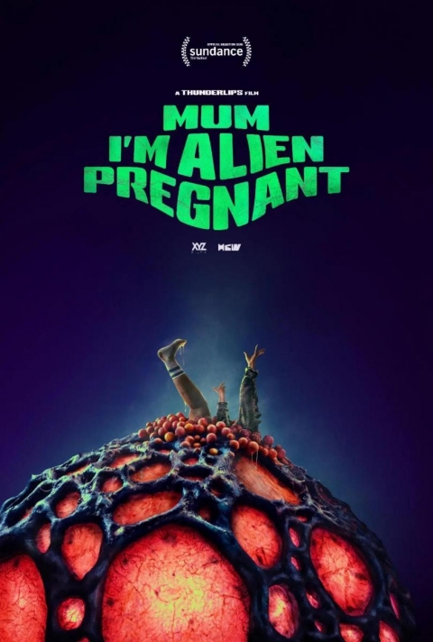 Poster Mum, I'm alien pregnant