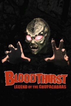 Poster Bloodthirst : Legend of the Chupacabras