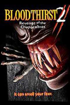 Poster Bloodthirst 2 : Revenge of the Chupacabras