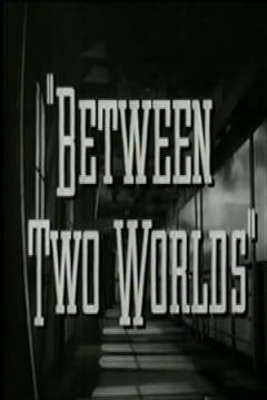 Poster Between Two Worlds