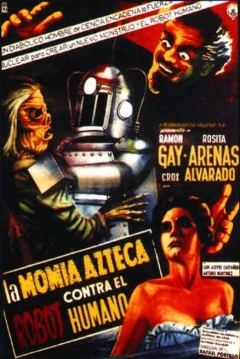 Poster La Momia Azteca contra El Robot Humano