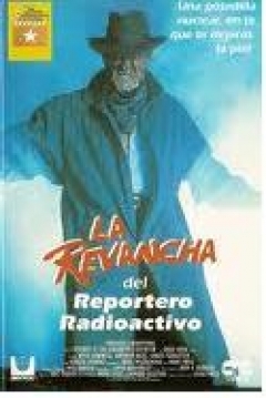 Poster La Revancha del Reportero Radioactivo