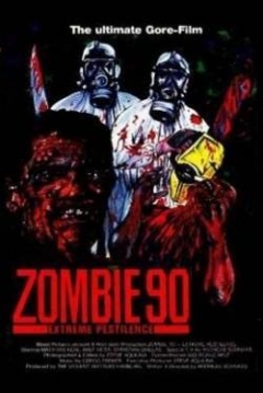 Poster Zombie '90: Extreme Pestilence