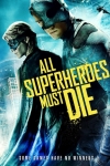 All Superheroes Must Die