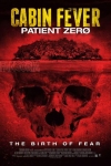 Cabin Fever 3: Patient zero