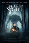 Dark was the night