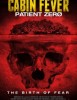 Cabin Fever 3: Patient zero