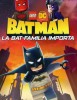 LEGO DC: Batman – La Bat-familia Importa