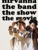 Póster de Nirvanna the Band the Show the Movie