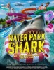“Water Park Shark”: el director de “Sharknado” vuelve al ataque con tiburones en un parque acuático
