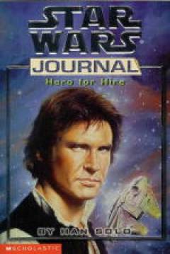 Poster Star Wars - Star Wars Journal II: Hero For Hire By Han Solo