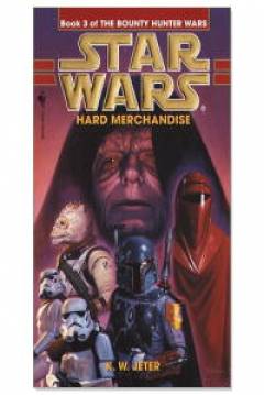 Poster Star Wars - The Bounty Hunter Wars III: Hard Merchandise