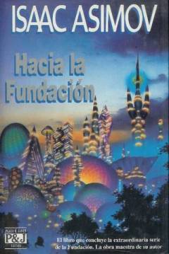 Ficha Saga De La Fundación II: Hacia La Fundación