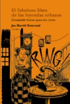 Ficha El Fabuloso Libro De Las Leyendas Urbanas