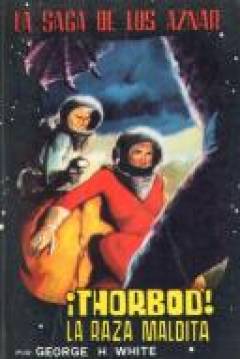 Poster Saga de Los Aznar XXXXX: ¡Thorbod! La Raza Maldita