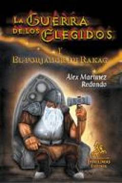 Ficha La Guerra De Los Elegidos I: El Forjador De Rakag