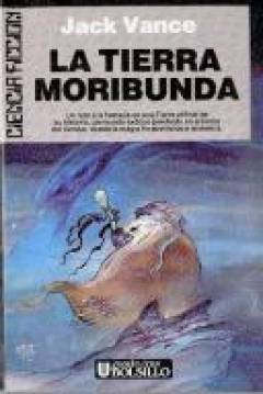 Ficha Saga De La Tierra Moribunda I: La Tierra Moribunda