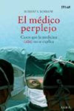 Ficha El Médico Perplejo: Casos Que La Medicina (Aún) No Se Explica