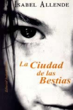 Ficha Trilogía Las Memorias Del Aguila Y El Jaguar I: La Ciudad De Las Bestias