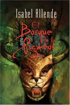 Ficha Trilogía Las Memorias Del Aguila Y El Jaguar III: El Bosque De Los Pigmeos