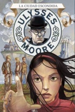 Poster Ulysses Moore 7: La ciudad escondida