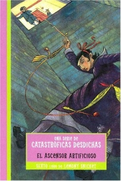 Poster Una Serie de Catastróficas Desdichas VI: El Ascensor Artificioso
