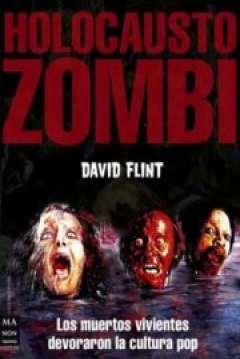 Poster Holocausto Zombi: Los Muertos Vivientes Devoraron la Cultura Pop