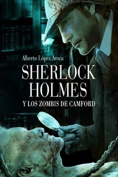 Poster Sherlock Holmes y los Zombis de Camford