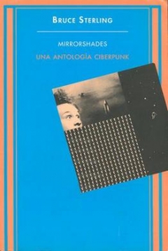 Poster Mirrorshades: Una Antología Ciberpunk