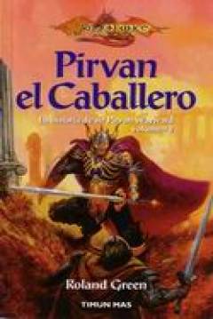Ficha Dragonlance - La Historia De Sir Pirvan Wayward II: Pirvan El Caballero