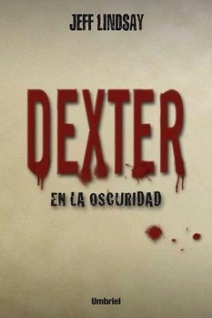 Poster Dexter en la Oscuridad