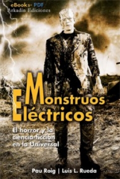 Poster Monstruos Eléctricos. El Cine de Horror y de Ciencia Ficción en la Universal