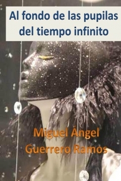 Poster Al Fondo de las Pupilas del Tiempo Infinito