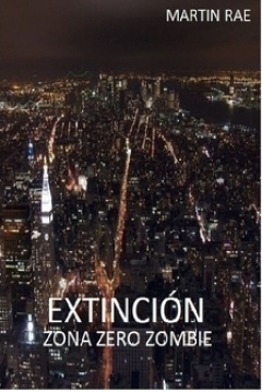 Poster Extincion, Zona Zero Zombie