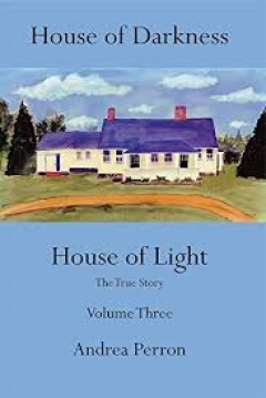 Poster House of Darkness House of Light: The True Story Volume Three