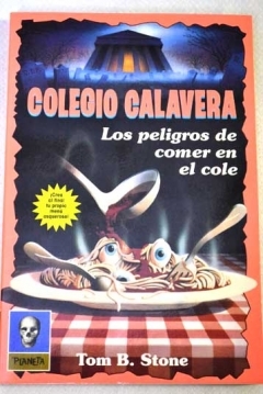 Ficha Colegio Calavera: Los Peligros de Comer en el Cole