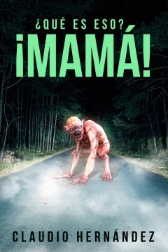 Poster ¿Qué Es Eso? ¡Mamá!