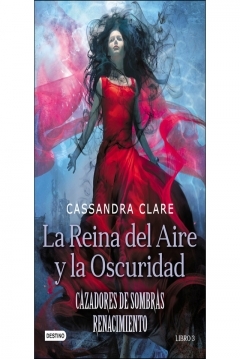 Ficha Cazadores de Sombras. Renacimiento 3: La Reina del Aire y la Oscuridad