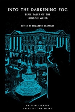 Ficha Into the London Fog: Eerie Tales from the Weird City