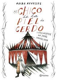 Poster El chico de la piel de cerdo y otros relatos que jamás deberías leer