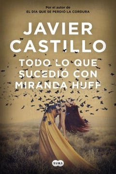 Ficha Todo lo que sucedió con Miranda Huff