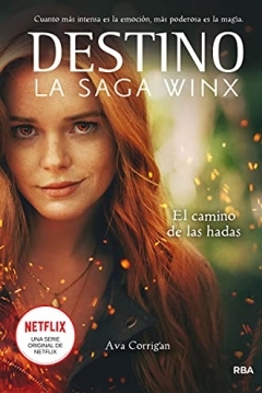 Poster Destino. La saga Winx 1. El Camino de las Hadas