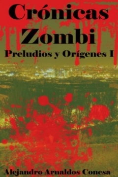 Ficha Crónicas Zombi 4. Preludios y orígenes I