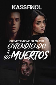 Poster Convirtiéndome en Zombi Nº 3 (Entendiendo a los Muertos)