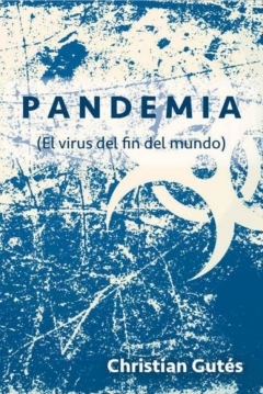 Poster Pandemia. El virus del fin del mundo
