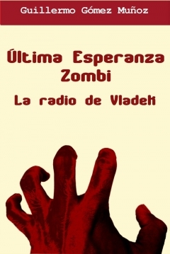 Poster Última esperanza zombi, 1. La radio de Vladek