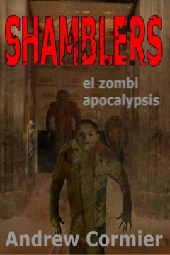 Poster Shamblers: the zombie apocalypse