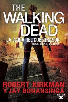 Poster The walking dead. La caída del gobernador. Segunda parte