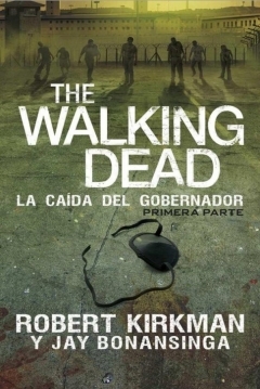Poster The Walking Dead. La caída del gobernador. Primera parte