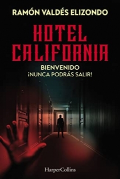 Poster Hotel California: Bienvenido, ¡nunca podrás salir!